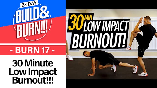 30 Minute BURN - Build & Burn #17