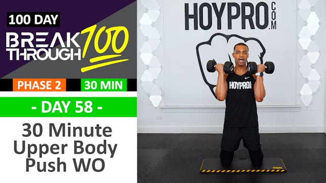 #58 - 30 Minute Upper Body Push Strength Workout - Breakthrough100