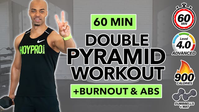 60 Minute Double Pyramid Workout + Bu...