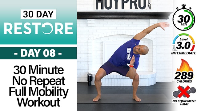 30 Minute Full Body No Repeat Mobility Workout - RESTORE #08
