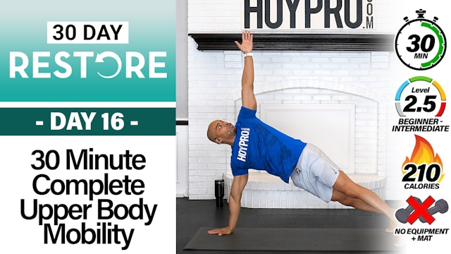 30 Minute Complete Upper Body Mobility Workout - RESTORE #16