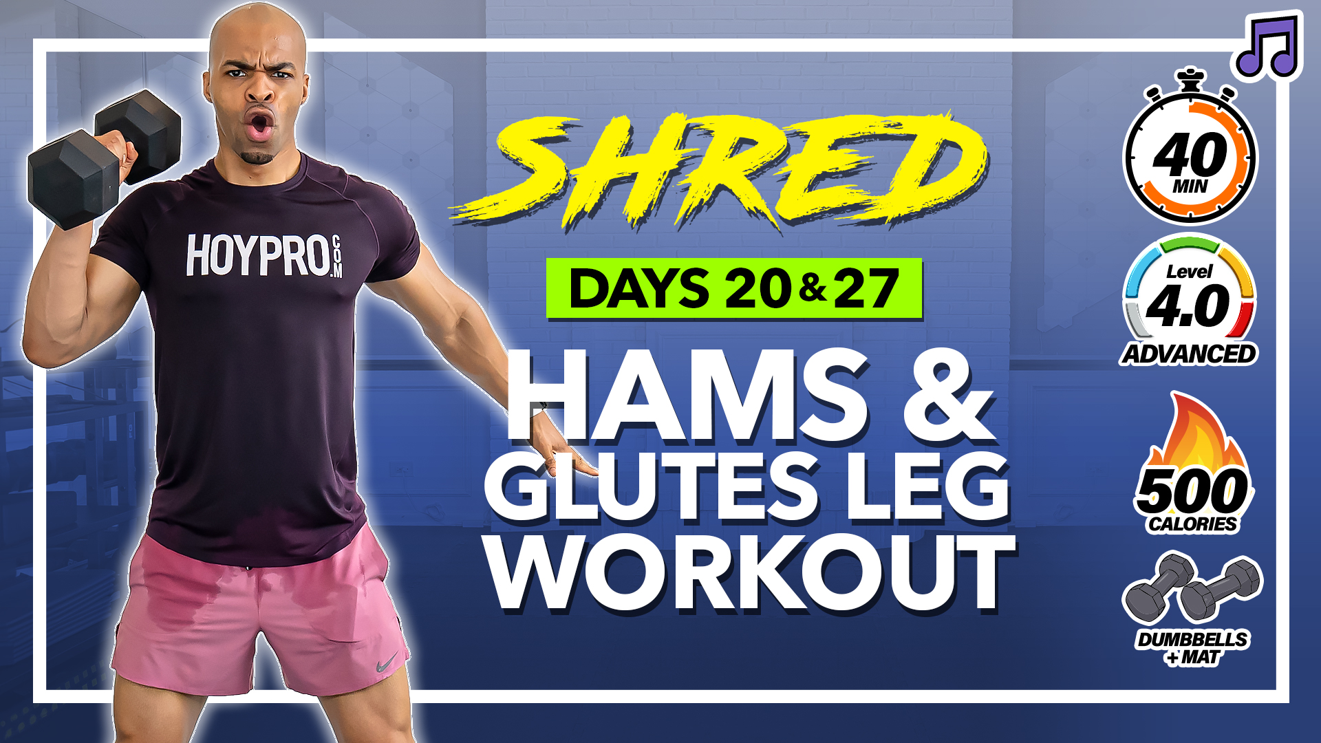 40 Minute Hamstrings & Glutes Lower Body Workout - SHRED #20 & 27 (Music)