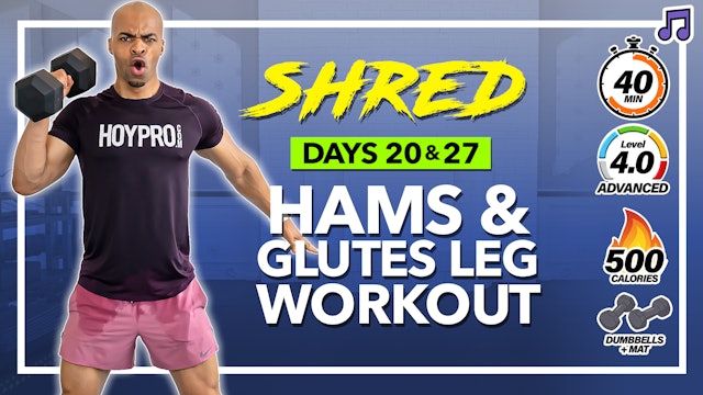 40 Minute Hamstrings & Glutes Lower Body Workout - SHRED #20 & 27 (Music)