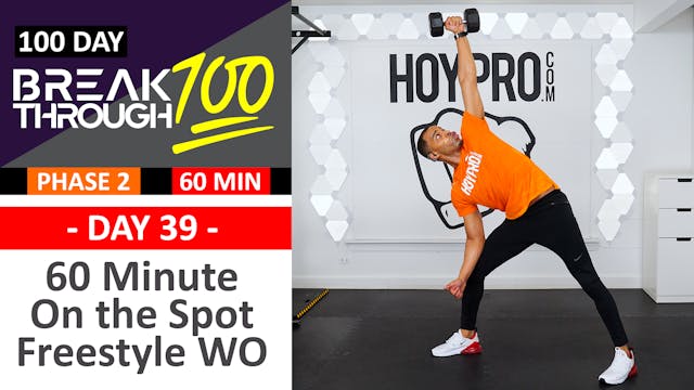 #39 - 60 Minute On the Spot Full Body Freestyle Workout - Breakthrough100