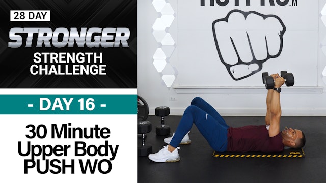 30 Minute Chest, Back, Shoulders & Tris Upper Body Workout - STRONGER #16