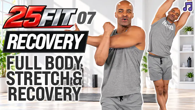 25 Minute Full Body Deep Stretch & Recovery - 25FIT #007