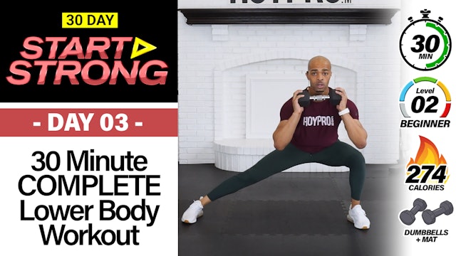 30 Minute Complete Lower Body Workout - START STRONG #03