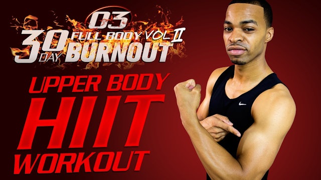 FBB2 #03 - 45 Minute Total Arm Dumbbell & Bodyweight HIIT Workout