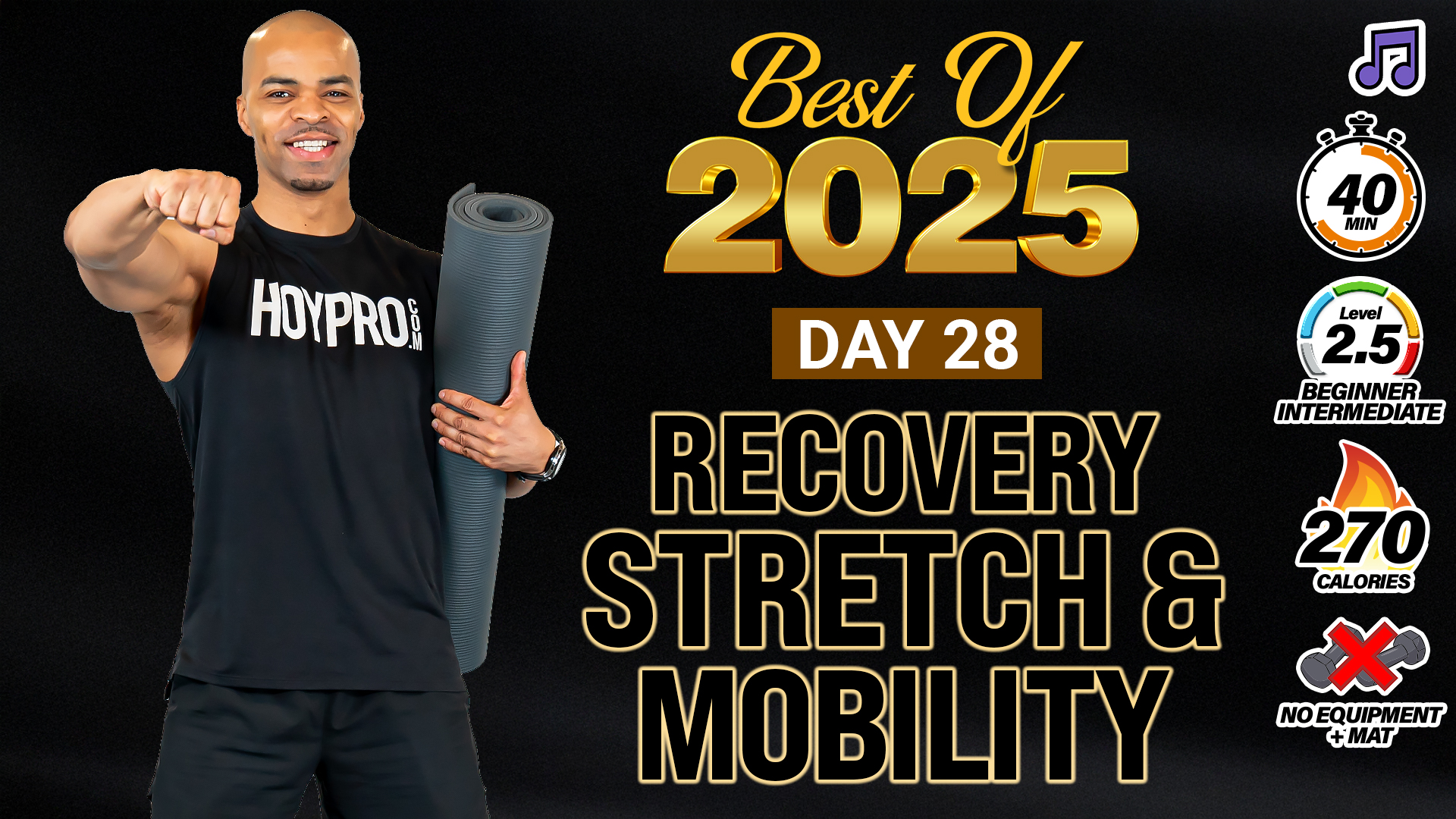 28 - 40 Minute Full Body Deep Stretch & Mobility - 2025 BEST #28 (Music)