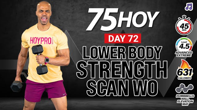 45 Minute Lower Body Strength Scan Workout - 75 HOY #72 (Music)