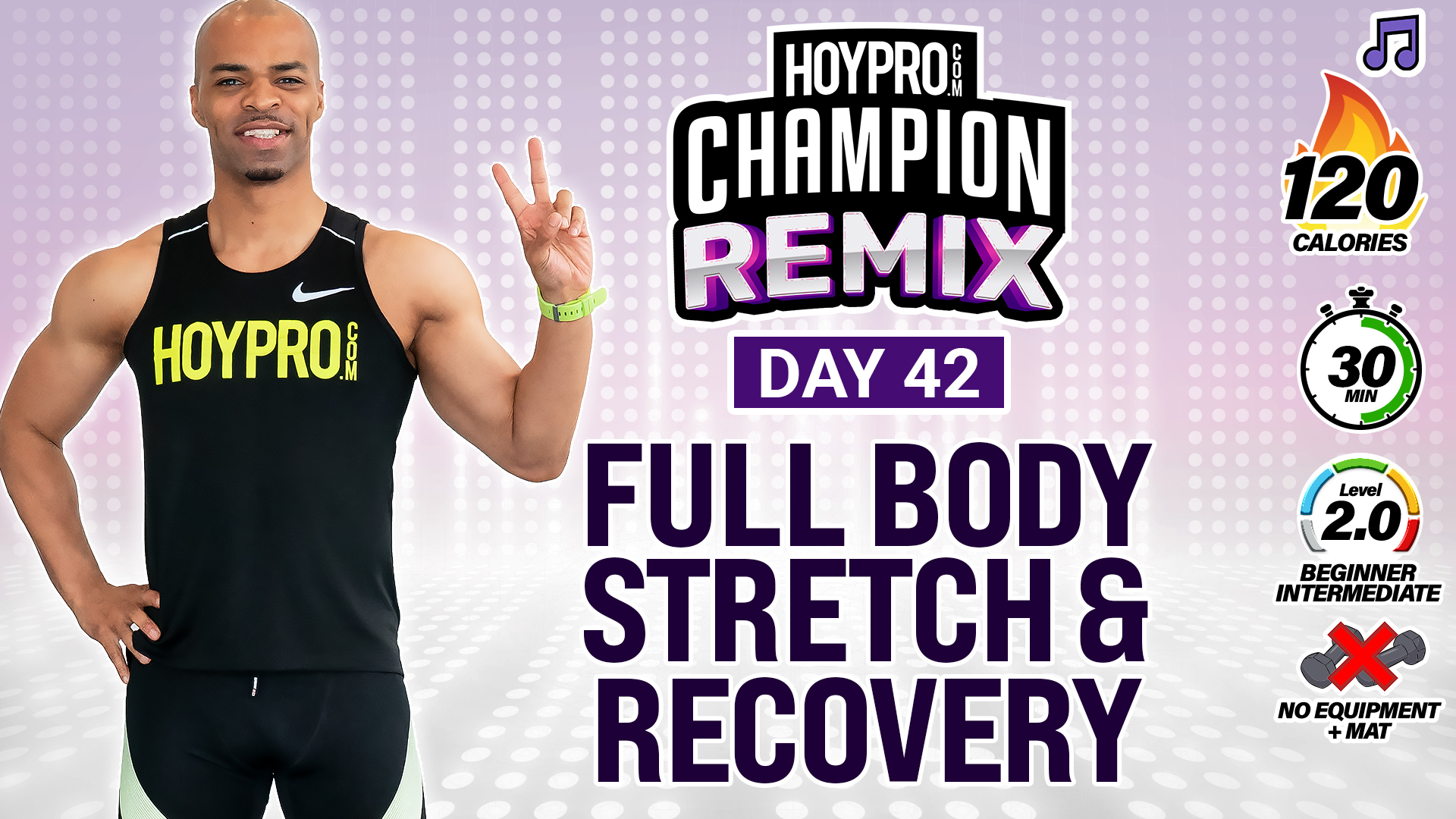 30 Minute Full Body Deep Stretch & Recovery - Champion REMIX #42 (Music)