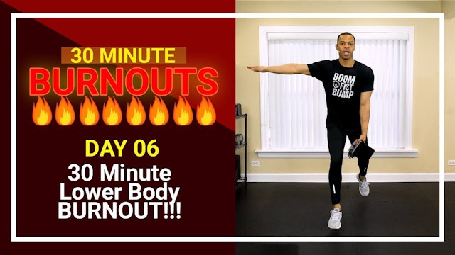 30 Minute Lower Body BURNOUT!!! - 30 Minute BURNOUTS!!! #06