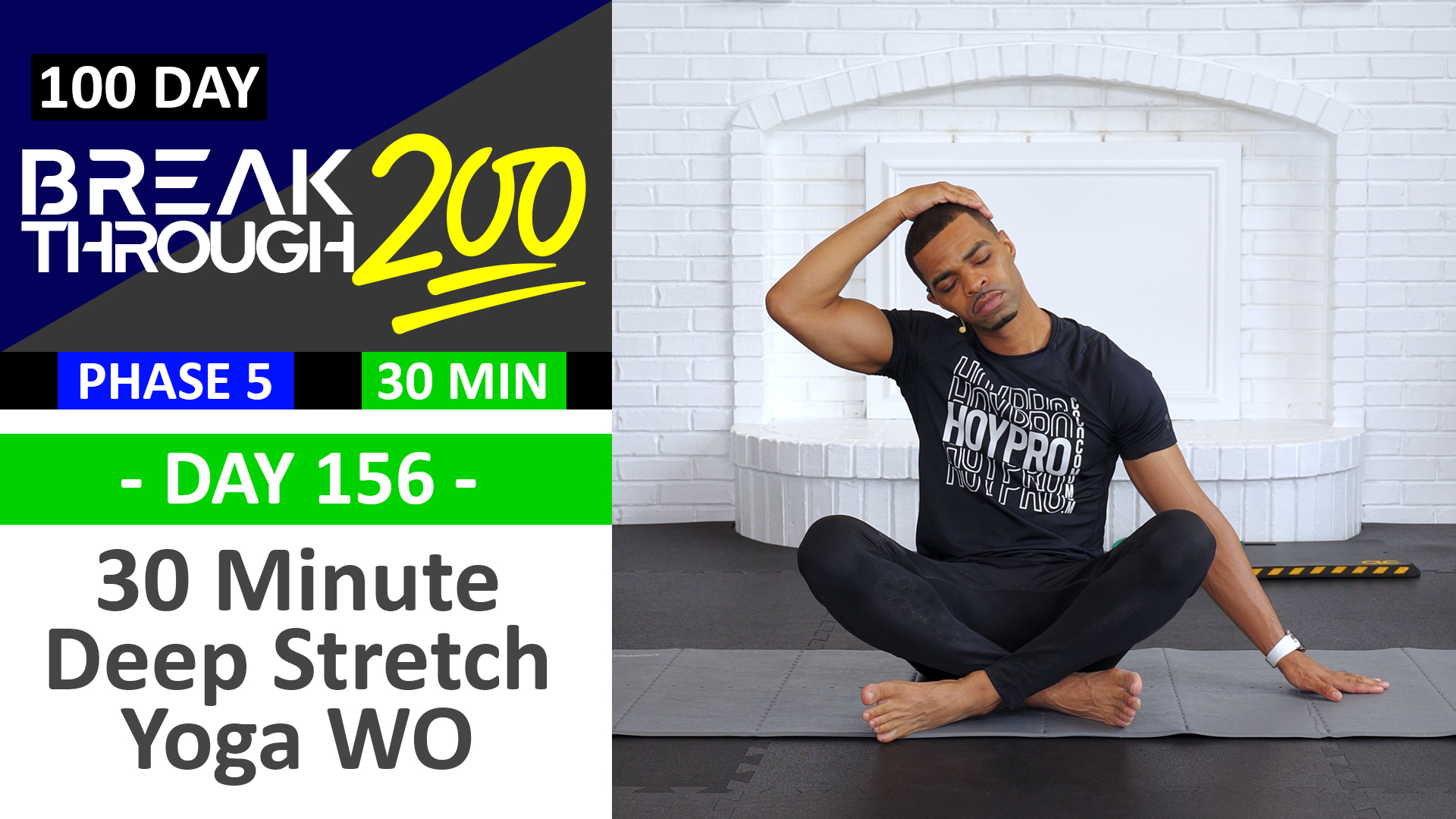 #156 - 30 Minute Deep Stretch Yoga & Recovery - Breakthrough200