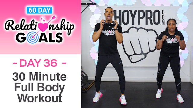 30 Minute POSITIVITY - Full Body Hybrid Workout - Relationship Goals #36