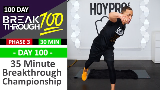 #100 - 35 Minute Breakthrough 100 Championship Workout - Breakthrough100