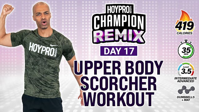 35 Minute Complete Upper Body SCORCHE...
