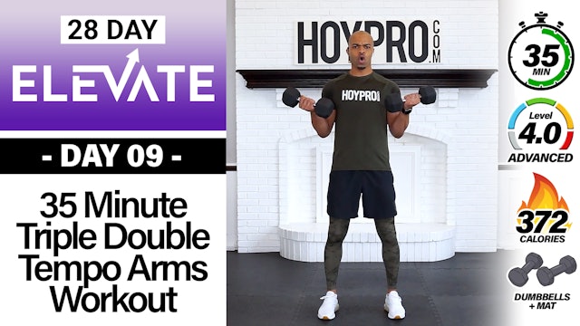 35 Minute Triple Double Tempo Arms Strength Workout - ELEVATE #09