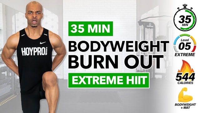 35 Minute EXTREME Bodyweight BURNOUT Workout