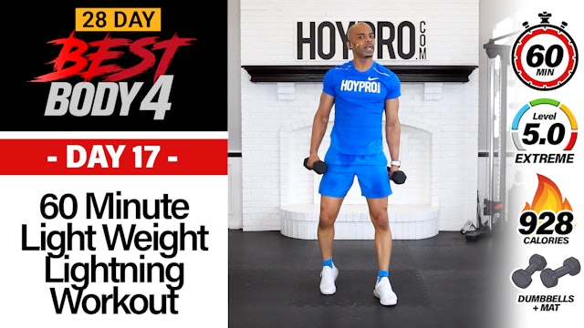 60 Minute Light Weight Lightning Workout + Burnout - Best Body 4 #17