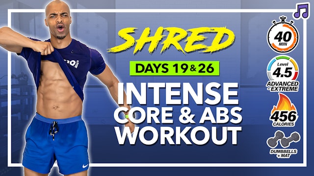 40 Minute Full Body Core & Abs Strength Power Workout - SHRED #19 & 26 (Music)