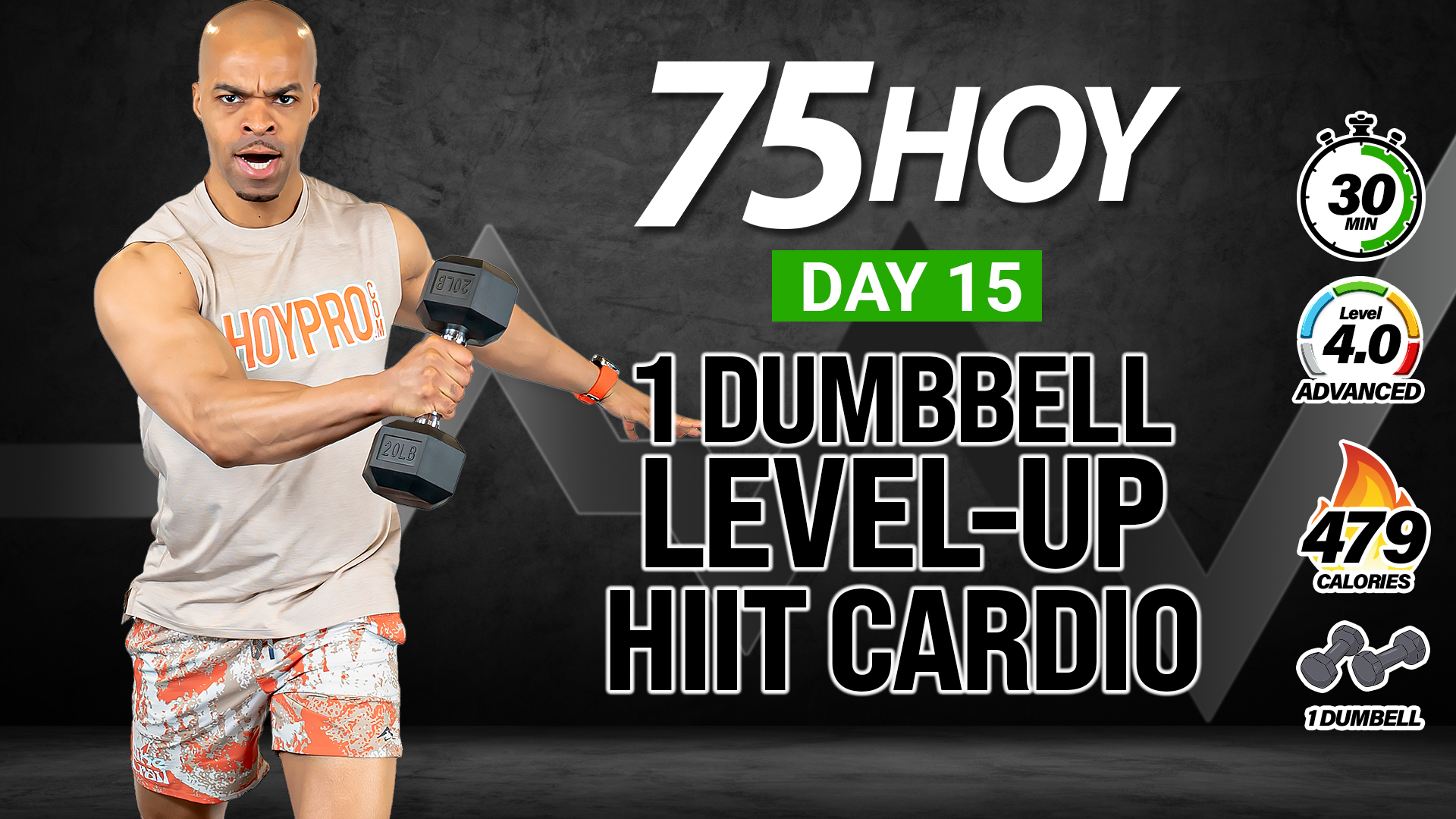 30 Minute One Dumbbell Level-Up HIIT Workout - 75HOY #15