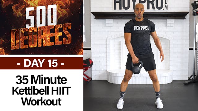35 Minute Full Body Kettlebell HIIT Workout - 500 Degrees #15