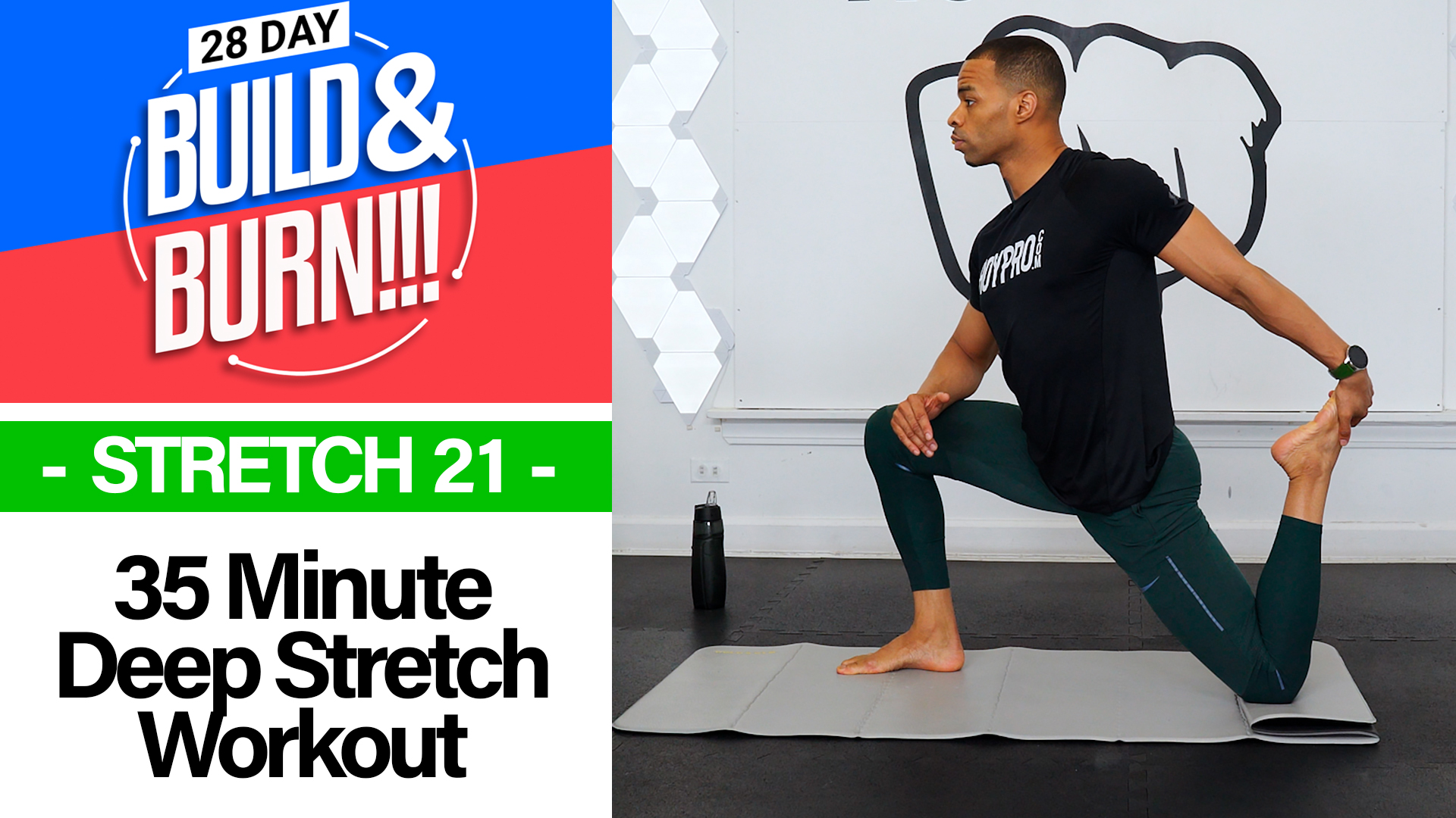 30 Minute STRETCH - Build & Burn #21
