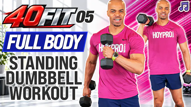 40 Minute Standing Full Body Dumbbell...