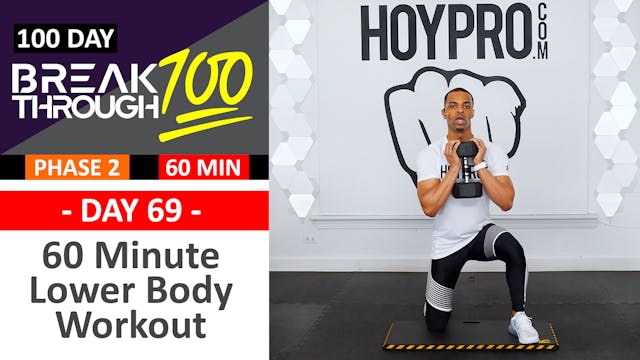 #69 - 60 Minute Advanced Lower Body Prep Workout - Breakthrough100
