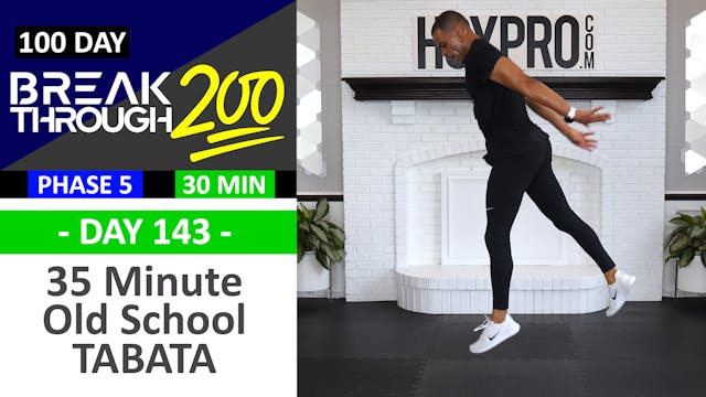 #143 - 35 Minute Old School Tabata Hybrid Workout - Breakthrough200