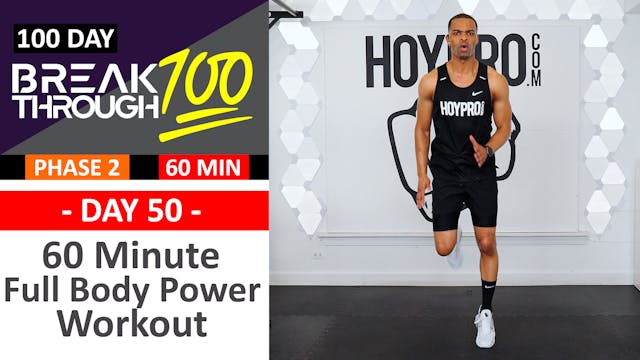 #50 - 60 Minute Full Body Power Workout + Abs - Breakthrough100