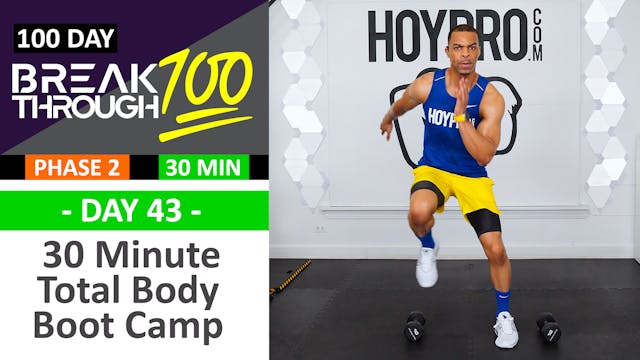 #43 - 30 Minute Total Body Boot Camp Workout - Breakthrough100