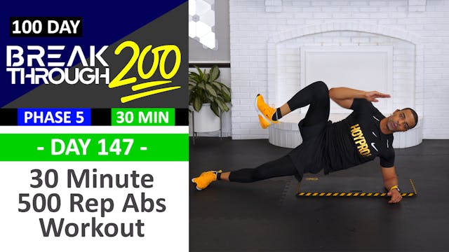 #147 - 30 Minute 500 Rep Abs Workout - Breakthrough200