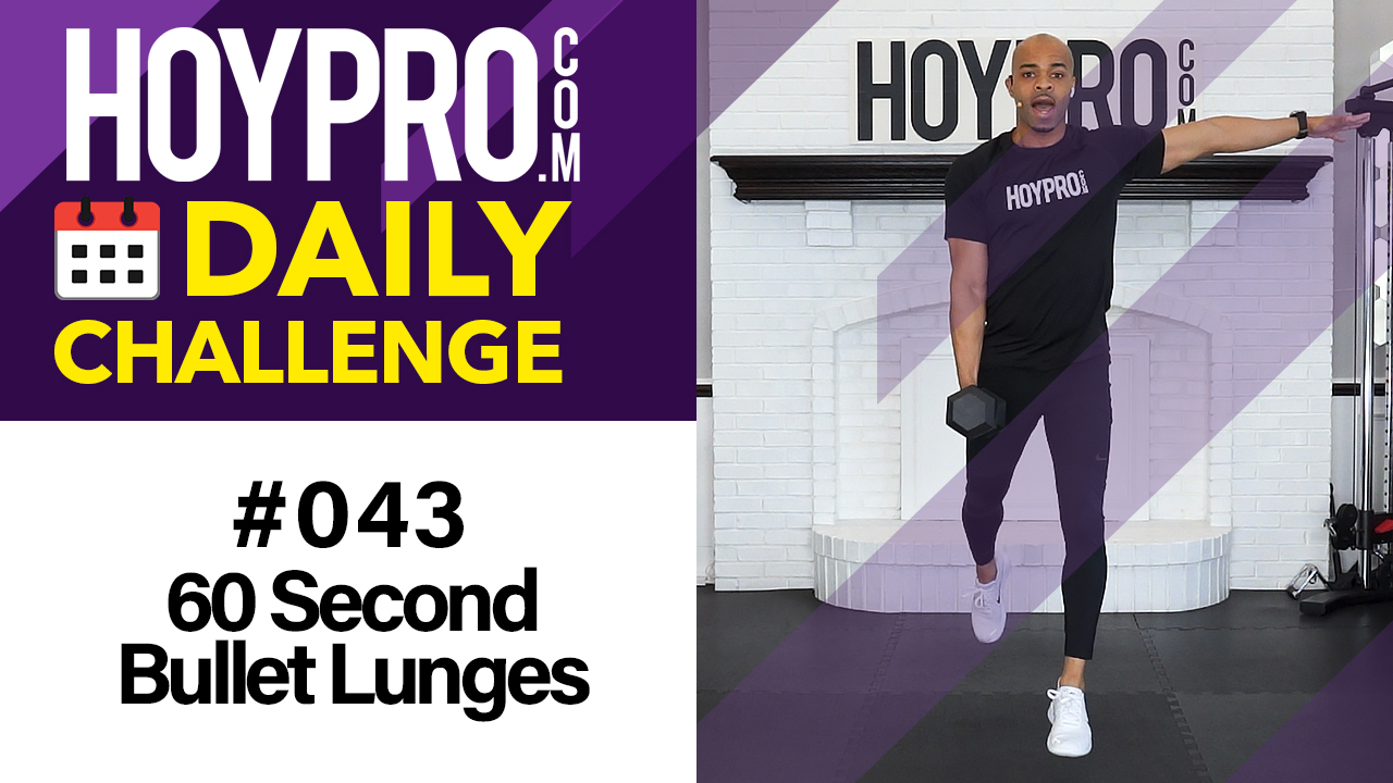60 Second Bullet Lunges - Daily Challenge #43