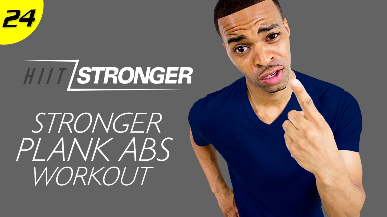 24 - 30 Minute STRONGER Plank Abs Six-Pack Workout