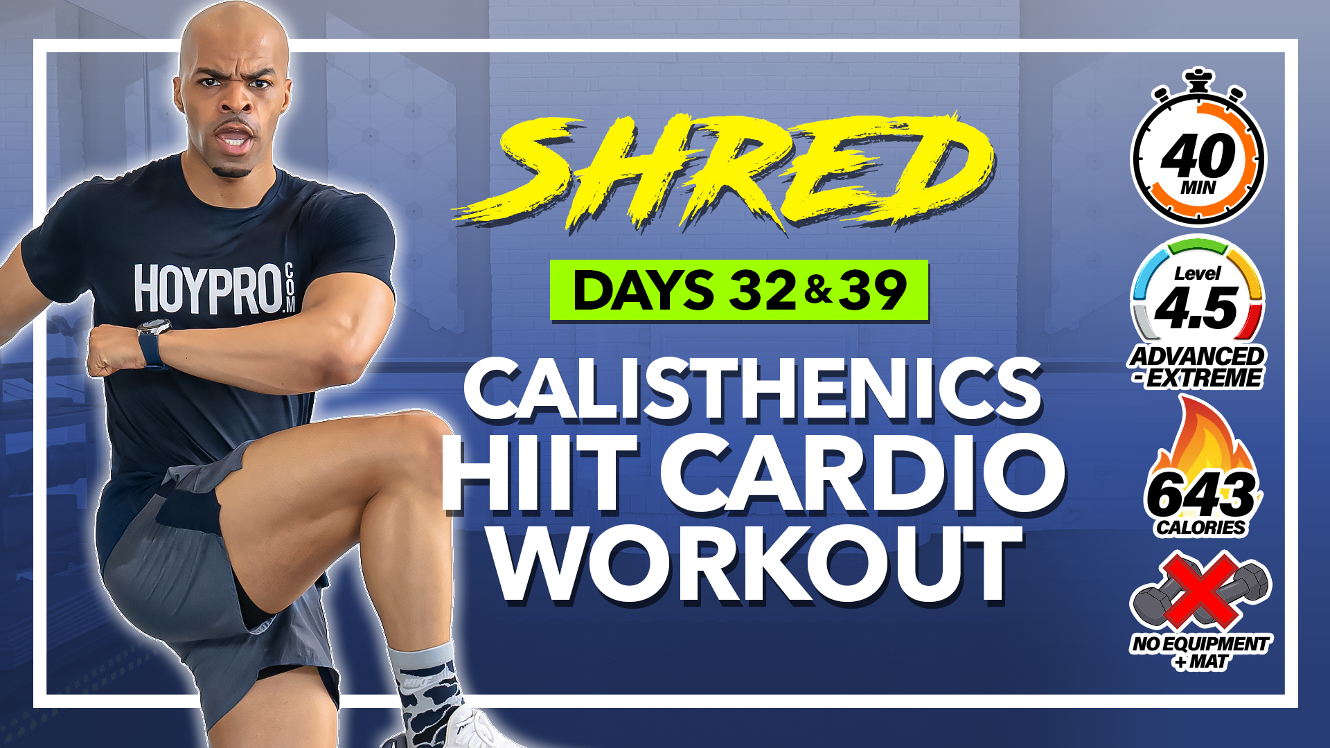 40 Minute Full Body Calisthenics HIIT Workout - SHRED #32 & 40