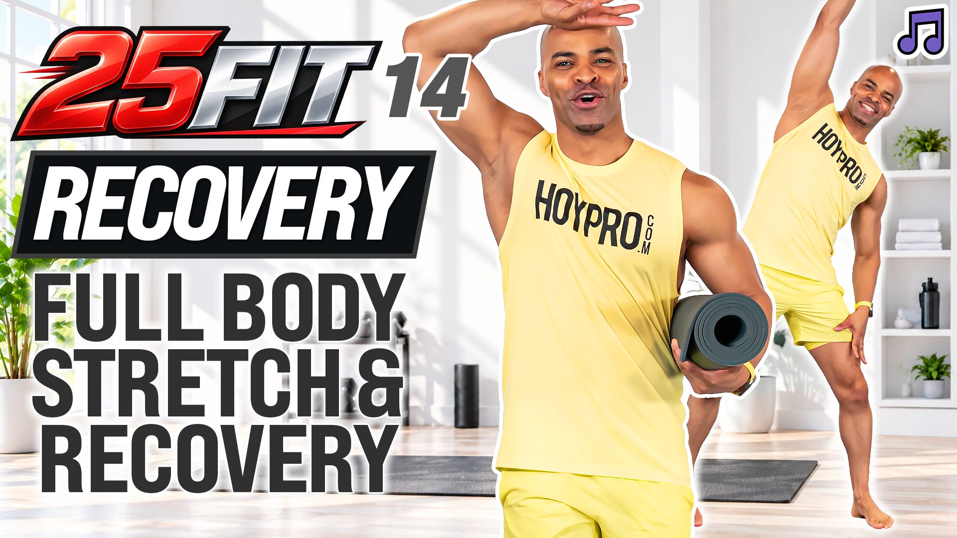 25 Minute Full Body Deep Stretch & Recovery - 25FIT #014