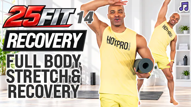 25 Minute Full Body Deep Stretch & Recovery - 25FIT #014