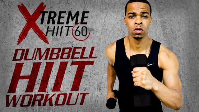 Xtreme HIIT 60 #06: 60 Minute Total Body Light Dumbbell HIIT Workout