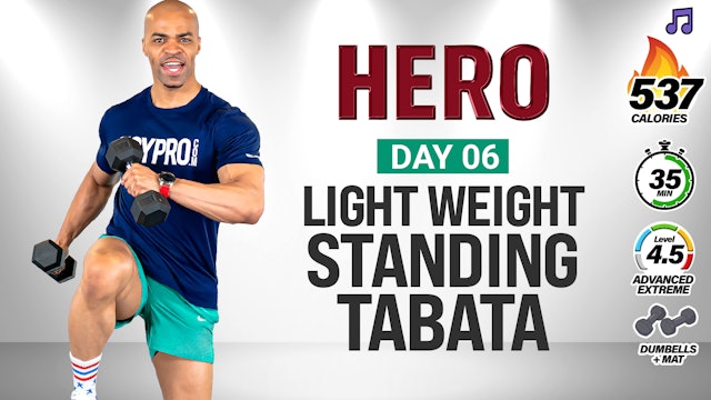 35 Minute Standing ABAB Light Weight Tabata Workout - HERO #006 (Music)