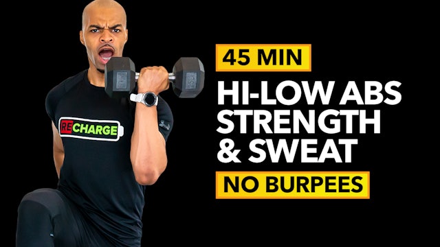 45 Minute Hi-Low Abs Tempo Time Workout (No Burpees)
