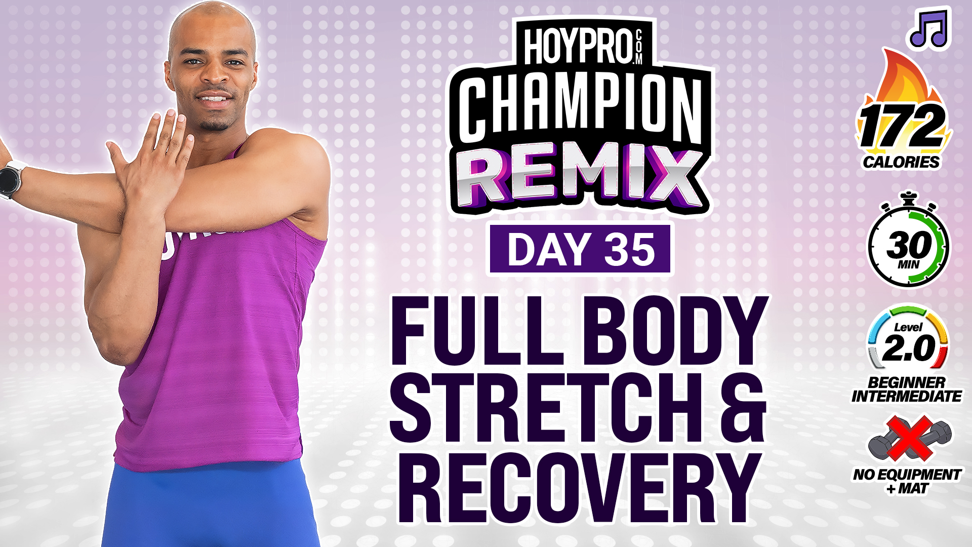 30 Minute Full Body Deep Stretch & Recovery - Champion REMIX #35