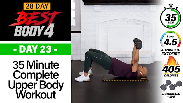 35 Minute Complete Upper Body Strength Workout - Best Body 4 #23