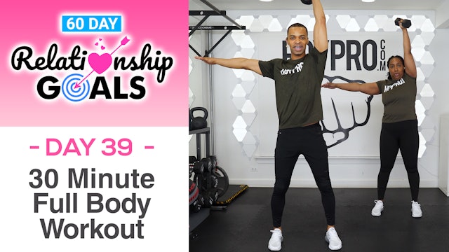 30 Minute GROWTH - Full Body Strength Workout - Relationship Goals #39