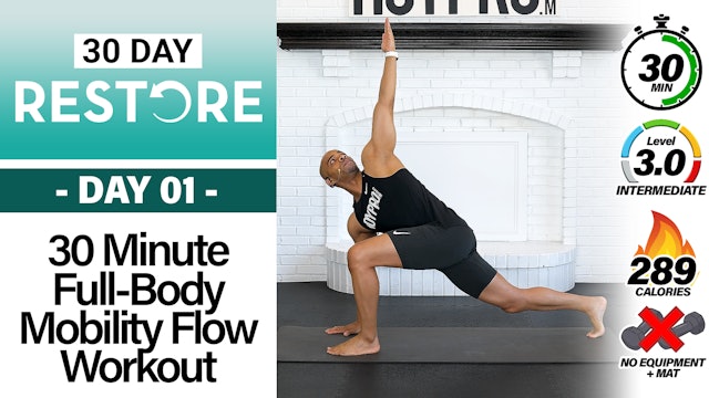 30 Minute Full Body Mobility Flow Workout - RESTORE #01