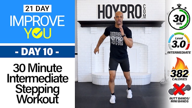 30 Minute Intermediate Stepping Cardio Workout - IMPROVE YOU #10