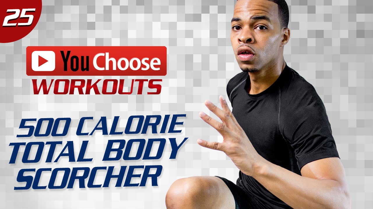 You Choose #25: 40 Minute 500 Calorie Total Body Scorcher