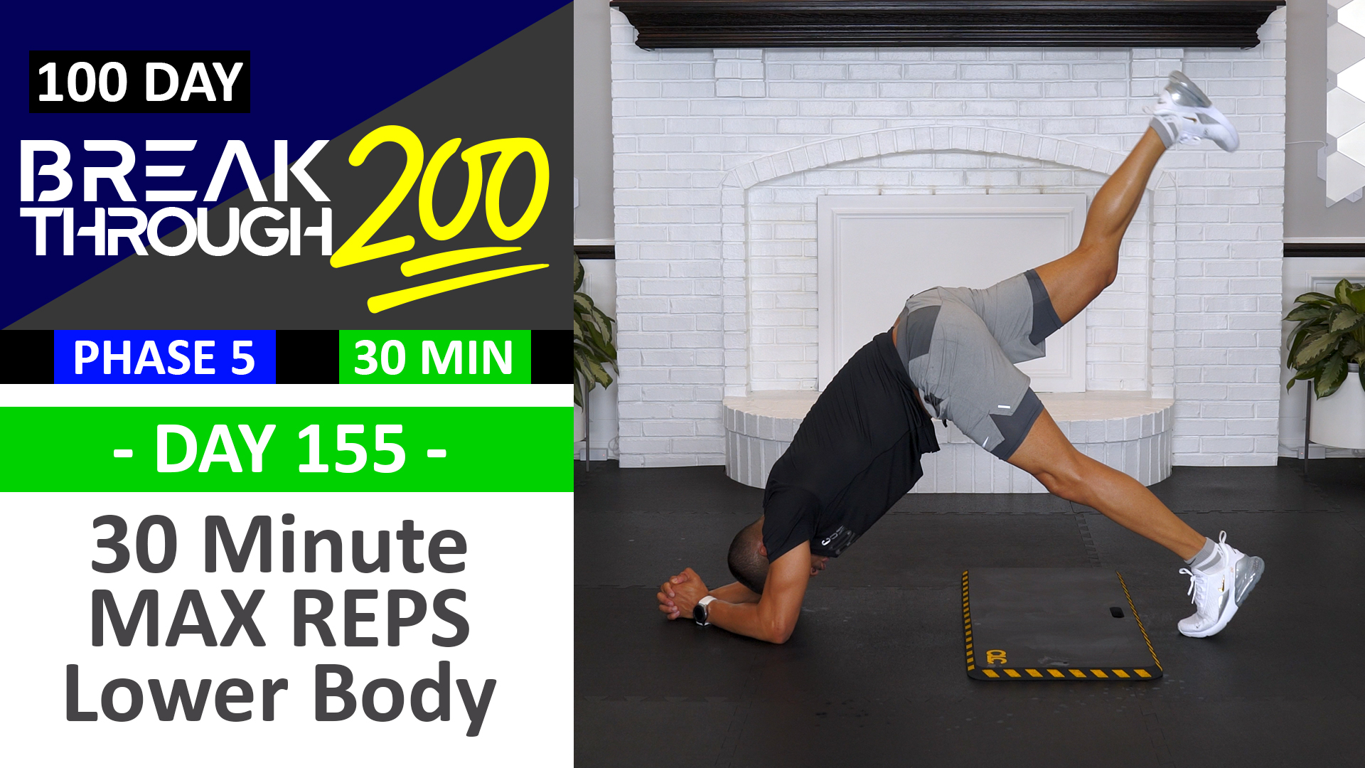 #155 - 30 Minute MAX Reps Unilateral Lower Body Workout - Breakthrough200