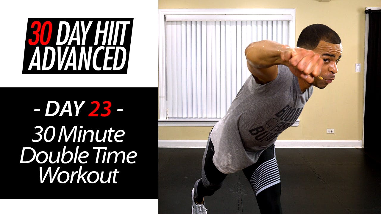 30 Minute Double Time Brutal Fat Burning Workout Advanced 23 Hiit Stronger Remix 28 Day