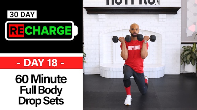 60 Minute Full Body Drop Set Strength Workout - Recharge #18